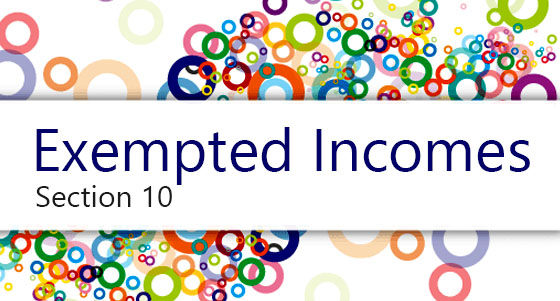 List of Exempted Incomes (Tax-Free) Under Section-10